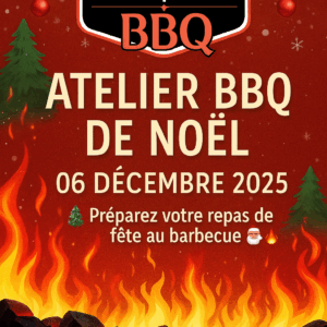 Atelier Barbecue « Spécial préparation Repas de Noël » – Samedi 06 Décembre 2025 de 10h30 à 13h30