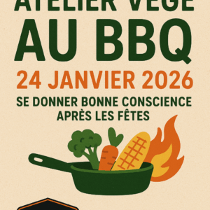 Atelier Barbecue « Spécial Végé » – Samedi 24 Janvier 2026 de 10h30 à 13h00