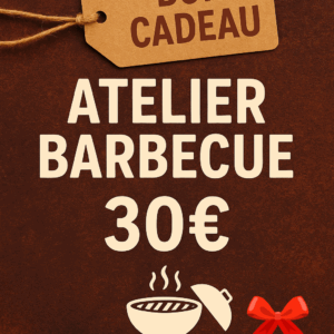 🎁 Bon Cadeau Atelier Barbecue – Valeur 30€ 🎁
