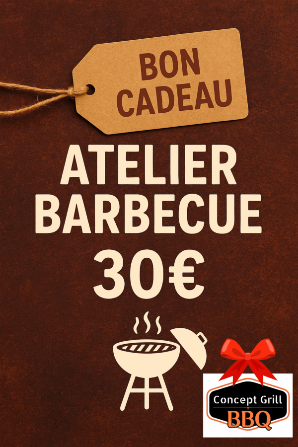 🎁 Bon Cadeau Atelier Barbecue - Valeur 30€ 🎁
