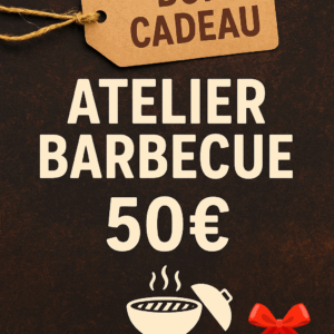 🎁 Bon Cadeau Atelier Barbecue – Valeur 50€ 🎁