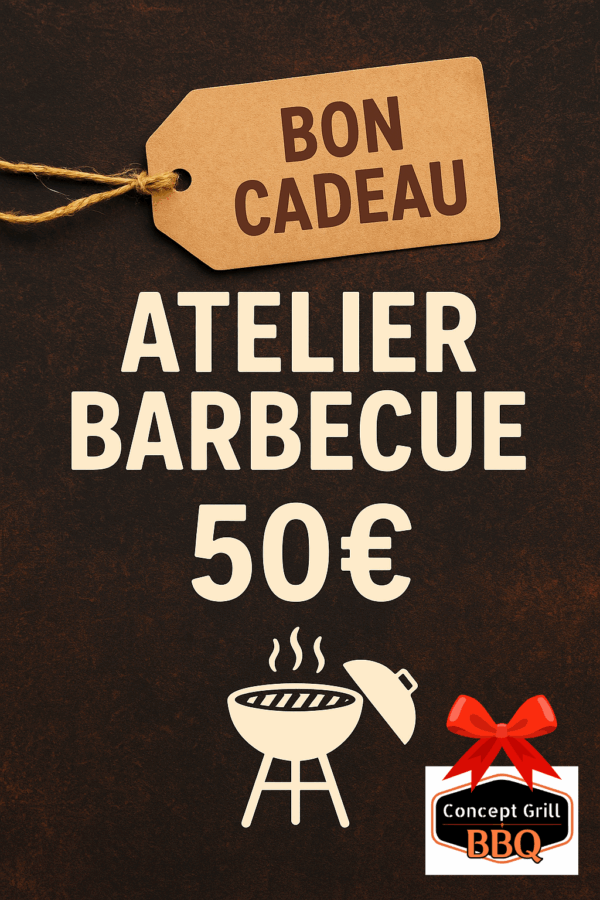 🎁 Bon Cadeau Atelier Barbecue - Valeur 50€ 🎁